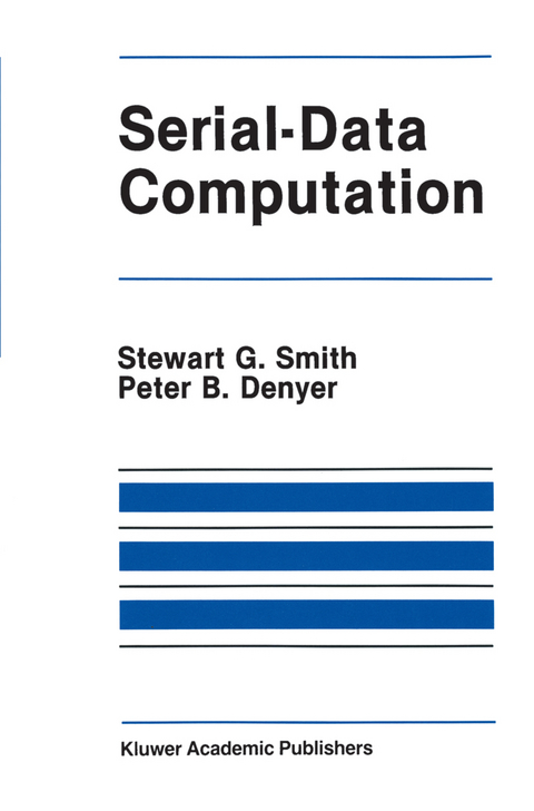 Serial-Data Computation - Stewart G. Smith, Peter B. Denyer