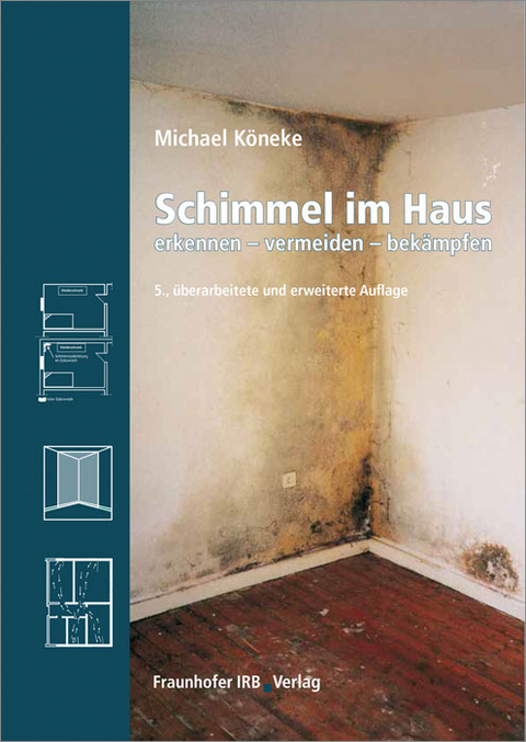 Schimmel im Haus - Michael Köneke