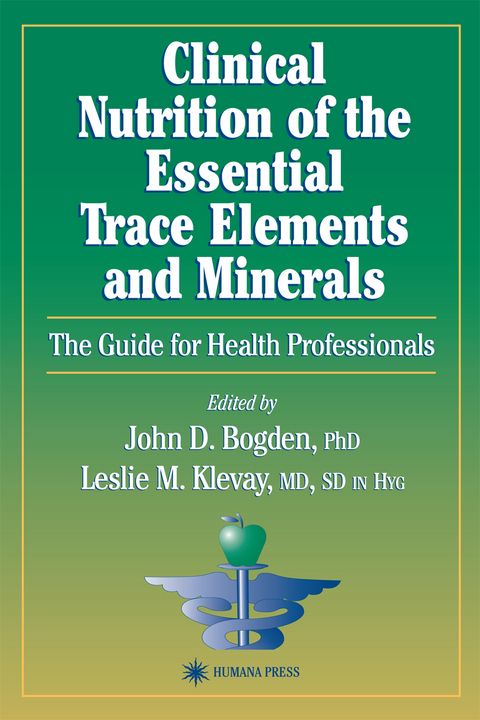 Clinical Nutrition of the Essential Trace Elements and Minerals - 