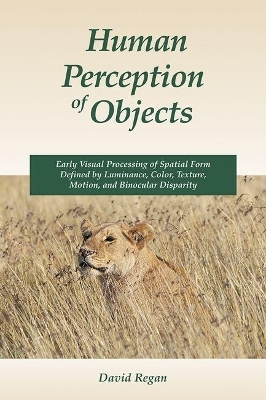 Human Perception of Objects - David Regan