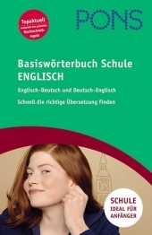 PONS Basiswörterbuch Schule Englisch. Englisch-Deutsch /Deutsch-Englisch