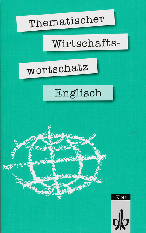 Thematischer Wirtschaftswortschatz Englisch