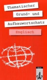 Thematischer Grund- und Aufbauwortschatz Englisch - Gernot Häublein, Recs Jenkins