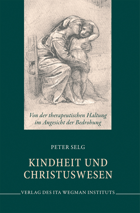 Kindheit und Christuswesen - Peter Selg