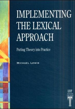 Implementing the Lexical Approach - Michael Lewis