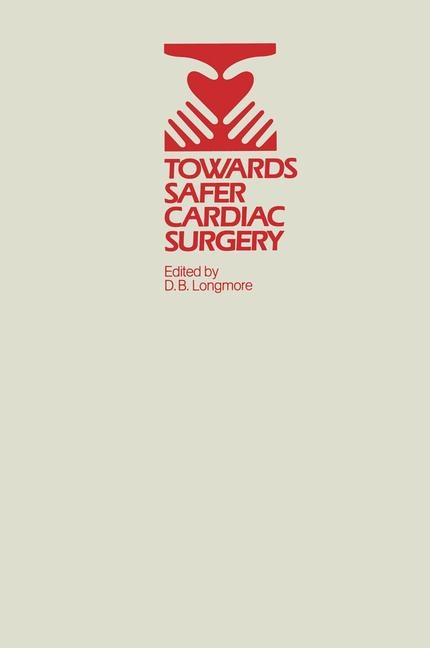 Towards Safer Cardiac Surgery - 