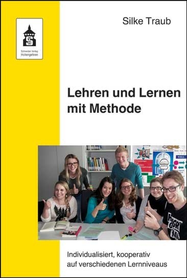 Lehren und Lernen mit Methode - Silke Traub