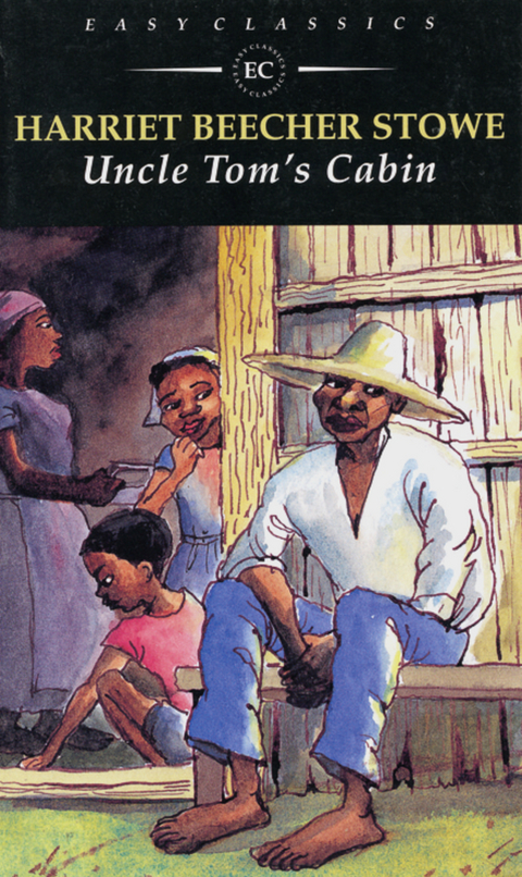 Uncle Tom's cabin - Harriet Beecher Stowe