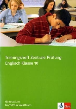 Trainingsheft Zentrale Prüfung Englisch Klasse 10