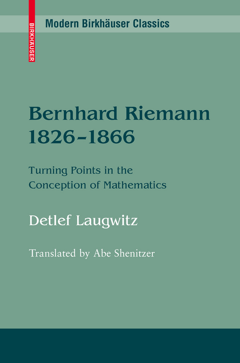 Bernhard Riemann 1826–1866 - Detlef Laugwitz