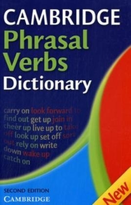 Cambridge International Dictionary of Phrases and Verbs