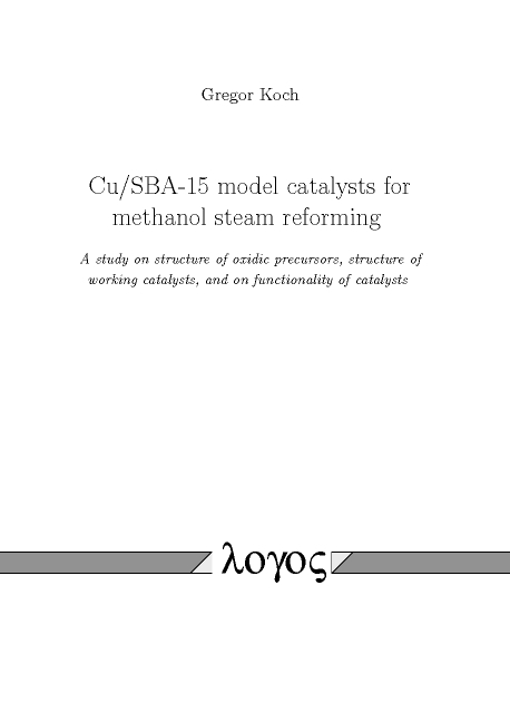 Cu/SBA-15 model catalysts for methanol steam reforming - Gregor Koch