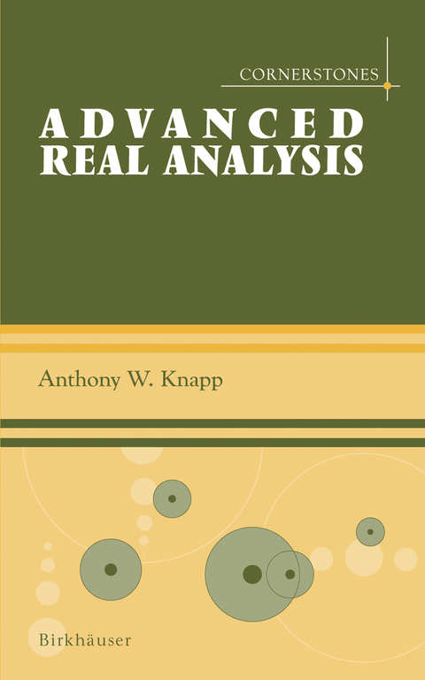 Advanced Real Analysis - Anthony W. Knapp