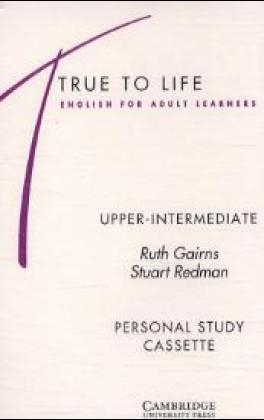 True to Life. English for Adult Learners - Ruth Gairns, Stuart Redman