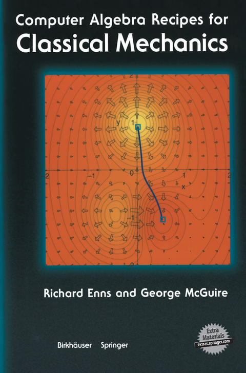 Computer Algebra Recipes for Classical Mechanics - Richard H. Enns, George C. McGuire