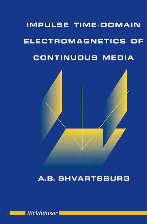 Impulse Time-Domain Electromagnetics of Continuous Media - Alex Shvartsburg