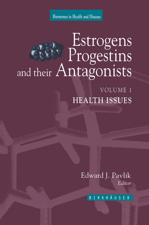 Estrogens, Progestins, and Their Antagonists - 