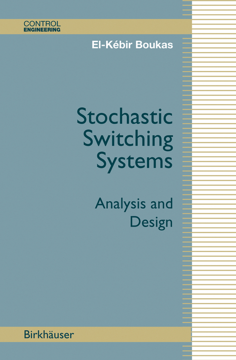 Stochastic Switching Systems - El-Kébir Boukas