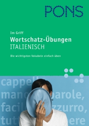 PONS im Griff Wortschatz-Übungen Italienisch - Beatrice Rovere-Fenati