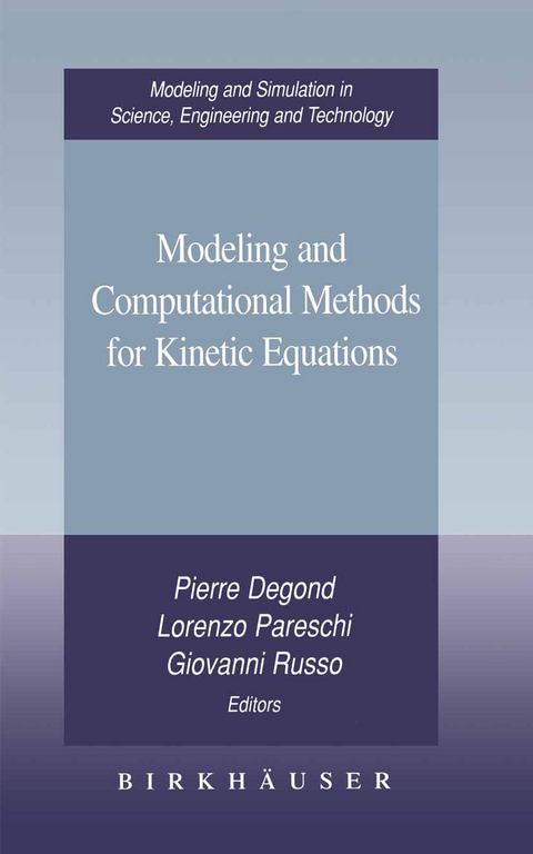 Modeling and Computational Methods for Kinetic Equations - 