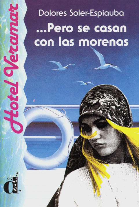 ...Pero se casan con las morenas - Dolores Soler-Espiauba