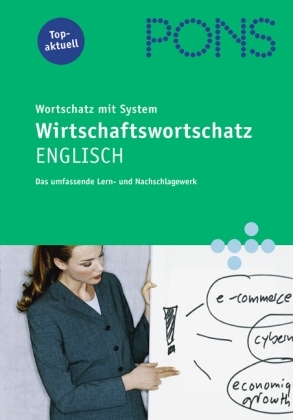 PONS Wirtschaftswortschatz mit System Englisch