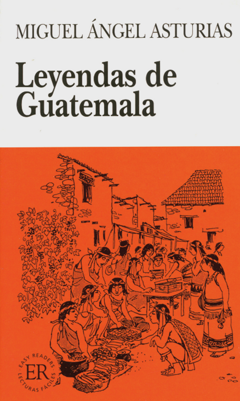 Leyendas de Guatemala - Miguel A Asturias