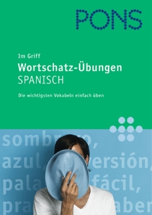 PONS im Griff Wortschatz-Übungen Spanisch - Roslía de Rösler