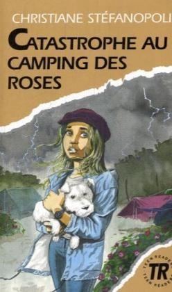 Catastrophe au Camping des Roses - Christiane Stéphanopoli