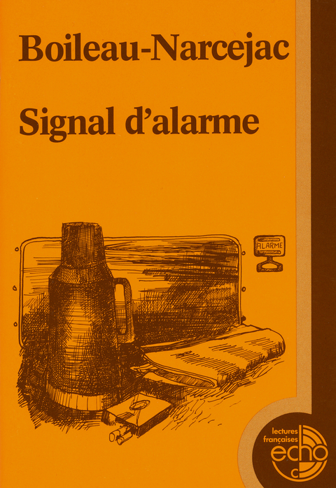 Signal d'alarme - Pierre Boileau, Thomas Narcejac