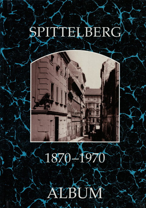 Spittelberg 1870-1970