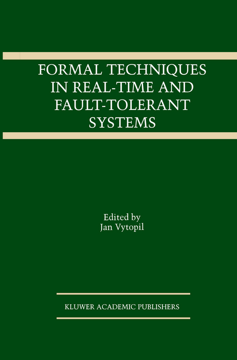 Formal Techniques in Real-Time and Fault-Tolerant Systems - 