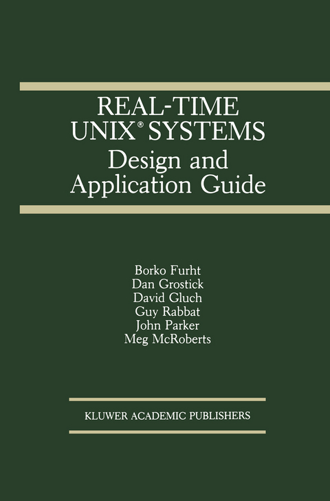 Real-Time UNIX® Systems - Borko Furht, Dan Grostick, David Gluch, Guy Rabbat, John Parker