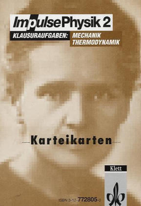 Impulse Physik 2. Klausuraufgaben für die Sekundarstufe II / In Karteiform, DIN A5 hoch, Vorderseite Aufgabenstellung, Rückseite Lösung, mit Kopierrecht - Wolfgang Brietzke