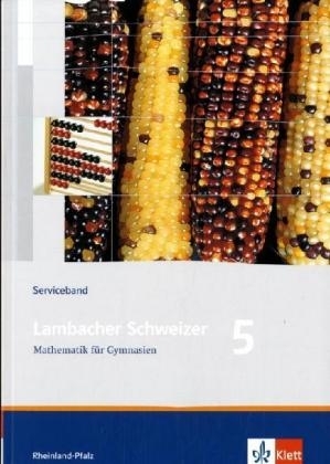 Lambacher Schweizer - Ausgabe Rheinland-Pfalz 2005 / Serviceband 5. Schuljahr