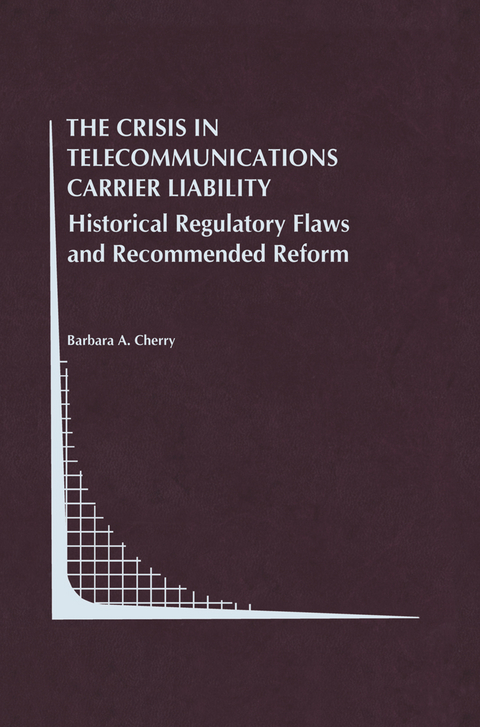 The Crisis in Telecommunications Carrier Liability - Barbara A. Cherry