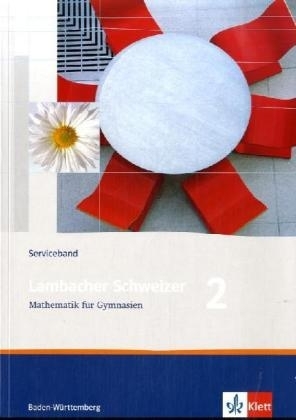 Lambacher Schweizer - aktuelle Ausgabe für Baden-Württemberg / Serviceband 2