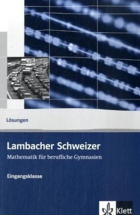 Lambacher Schweizer Mathematik berufliches Gymnasium Eingangsklasse