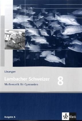 Lambacher Schweizer Mathematik 8. Allgemeine Ausgabe