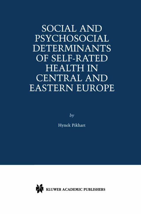 Social and Psychosocial Determinants of Self-Rated Health in Central and Eastern Europe - Hynek Pikhart