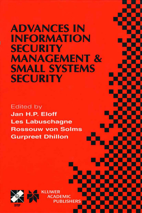 Advances in Information Security Management & Small Systems Security - 