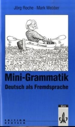 Mini-Grammatik - Jörg Roche, Mark Webber