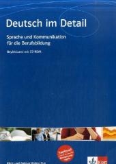 Deutsch im Detail. Sprache und Kommunikation für die Berufsbildung