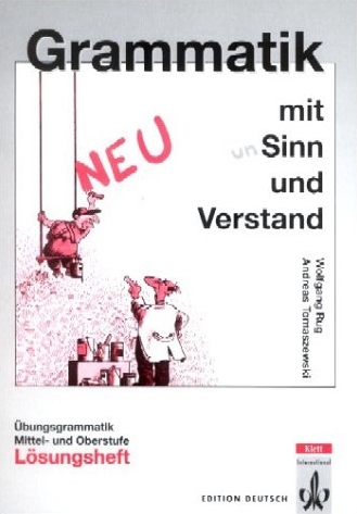 Grammatik mit Sinn und Verstand - Neufassung - Wolfgang Rug, Andreas Tomaszewski