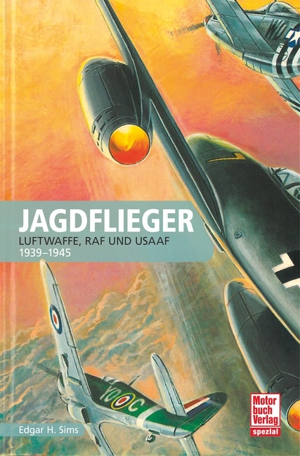 Jagdflieger - Edward H. Sims