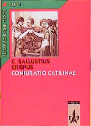 Sallust: Coniuratio Catilinae. Teilausgabe: Text mit Wort- und Sacherläuterungen