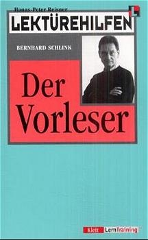 Lektürehilfen Bernhard Schlink "Der Vorleser" - Hanns P Reisner