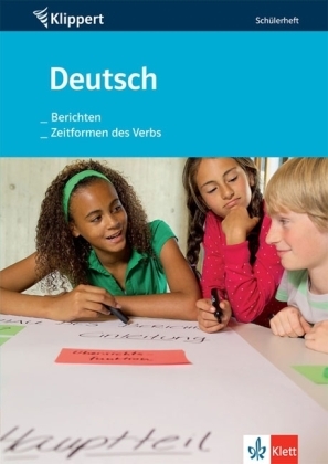 Deutsch: Berichten /Zeitformen des Verbs - Peter Mende