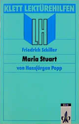 Lektürehilfen Friedrich Schiller "Maria Stuart" - Hansjürgen Popp