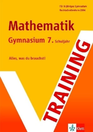 Training Mathematik 7. Schuljahr Gymnasium